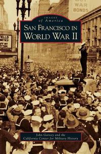 Cover image for San Francisco in World War II