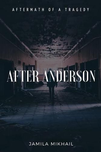 Cover image for After Anderson: Aftermath of a Tragedy