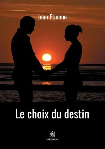 Cover image for Le choix du destin