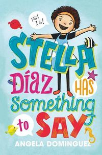 Cover image for Stella Diaz Has Something to Say