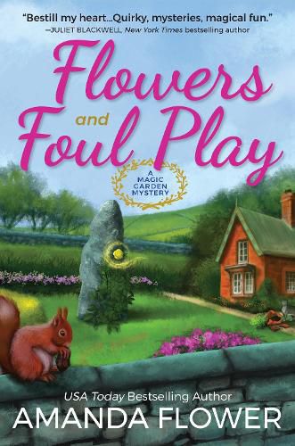 Flowers And Foul Play: A Magic Garden Mystery