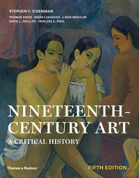 Cover image for Nineteenth-Century Art: A Critical History