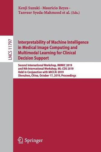 Cover image for Interpretability of Machine Intelligence in Medical Image Computing and Multimodal Learning for Clinical Decision Support