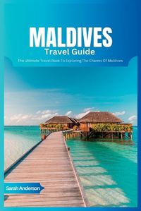 Cover image for Maldives Travel Guide 2024