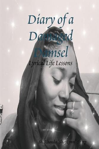 Cover image for Diary of a Damaged Damsel: Lyrical Life Lessons