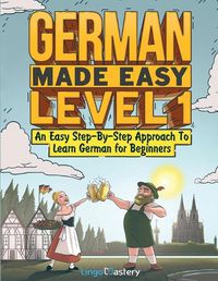 Cover image for German Made Easy Level 1