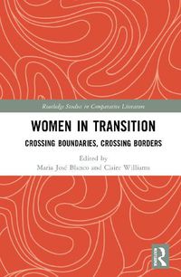 Cover image for Women in Transition: Crossing Boundaries, Crossing Borders