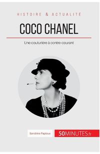 Cover image for Coco Chanel: Une couturiere a contre-courant