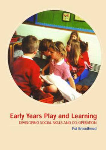 Cover image for Early Years Play and Learning: Developing social skills and cooperation