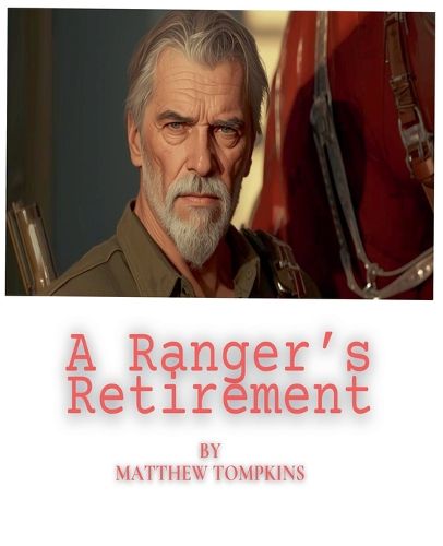 Cover image for A Ranger's Retirement