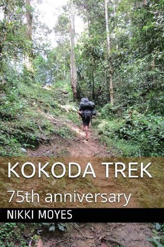 Cover image for Kokoda Trek: 75th Anniversary