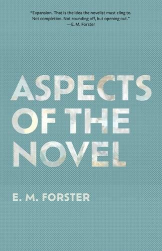 Cover image for Aspects of the Novel (Warbler Classics Annotated Edition)