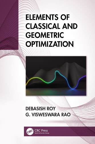 Cover image for Elements of Classical and Geometric Optimization