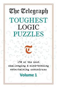 Cover image for The Telegraph Toughest Logic Puzzles