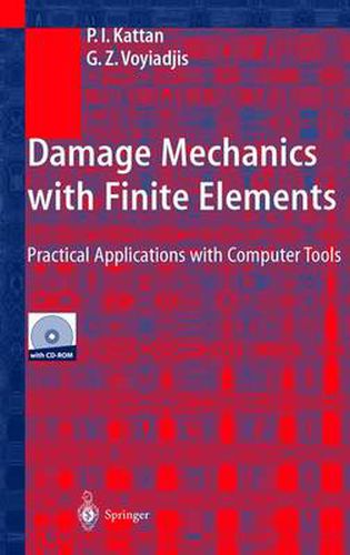 Cover image for Damage Mechanics with Finite Elements: Practical Applications with Computer Tools