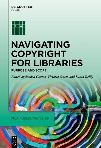 Cover image for Navigating Copyright for Libraries: Purpose and Scope