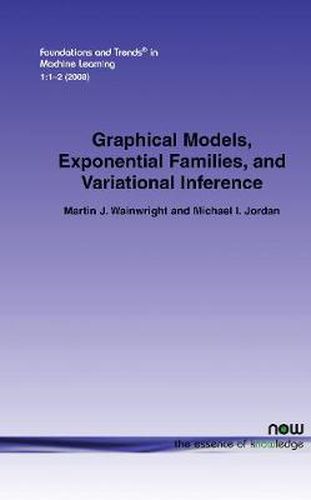 Cover image for Graphical Models, Exponential Families, and Variational Inference