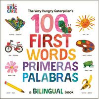 Cover image for The Very Hungry Caterpillar's First 100 Words / Primeras 100 palabras