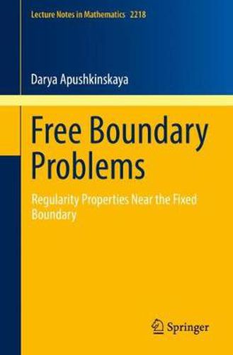 Cover image for Free Boundary Problems: Regularity Properties Near the Fixed Boundary