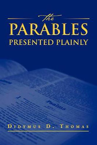 Cover image for The Parables Presented Plainly