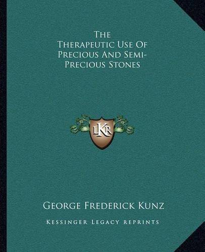 The Therapeutic Use of Precious and Semi-Precious Stones