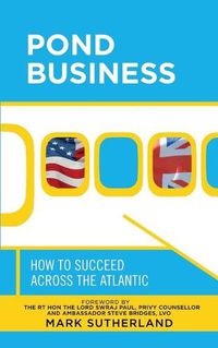 Cover image for Pond Business: How to Succeed Across the Atlantic