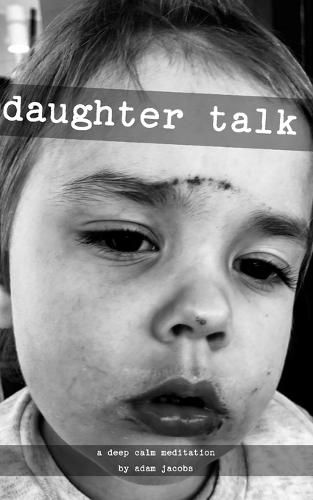 Cover image for daughter talk: a deep calm meditation by adam jacobs