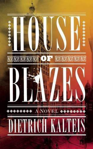 House of Blazes: A Novel