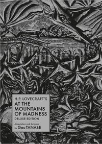 Cover image for H.P. Lovecraft's At the Mountains of Madness Deluxe Edition