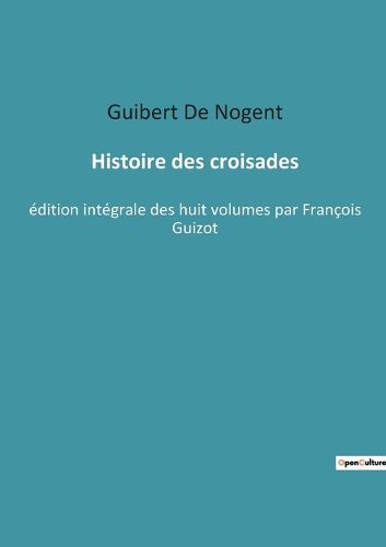 Cover image for Histoire des croisades