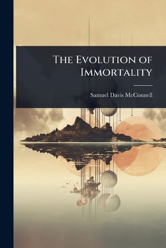 Cover image for The Evolution of Immortality