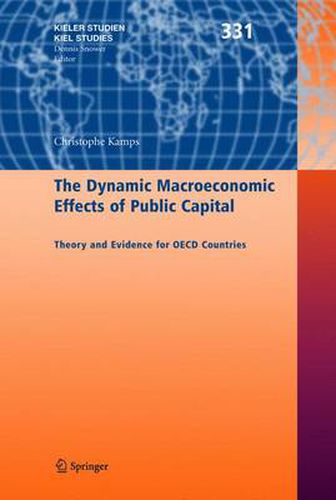 Cover image for The Dynamic Macroeconomic Effects of Public Capital: Theory and Evidence for OECD Countries