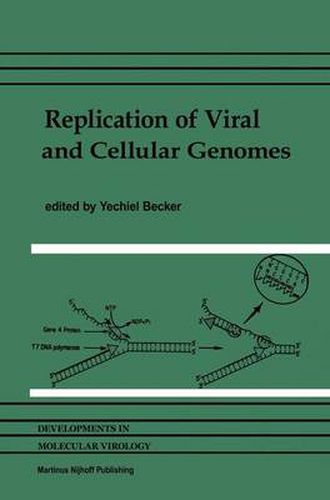 Cover image for Replication of Viral and Cellular Genomes: Molecular events at the origins of replication and biosynthesis of viral and cellular genomes