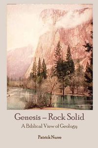 Cover image for Genesis - Rock Solid: A Biblical View of Geology