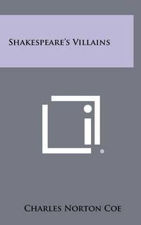 Cover image for Shakespeare's Villains