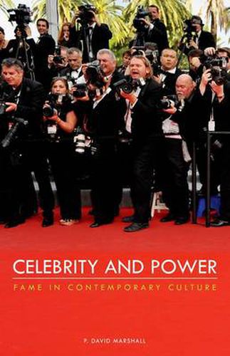 Cover image for Celebrity and Power: Fame in Contemporary Culture