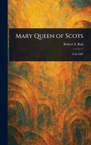 Cover image for Mary Queen of Scots