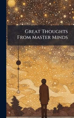 Cover image for Great Thoughts From Master Minds