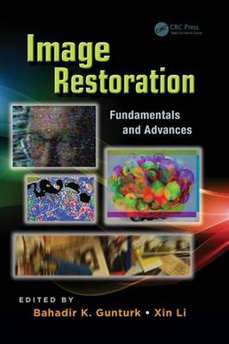 Image Restoration: Fundamentals and Advances