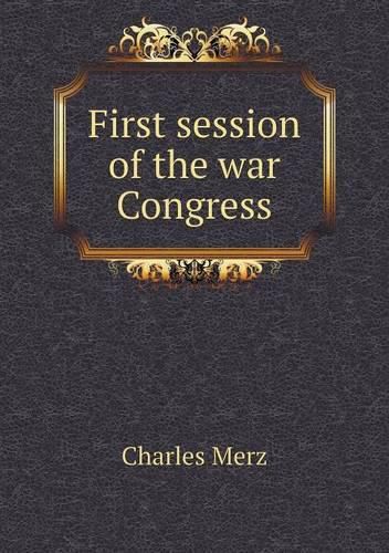 Cover image for First session of the war Congress