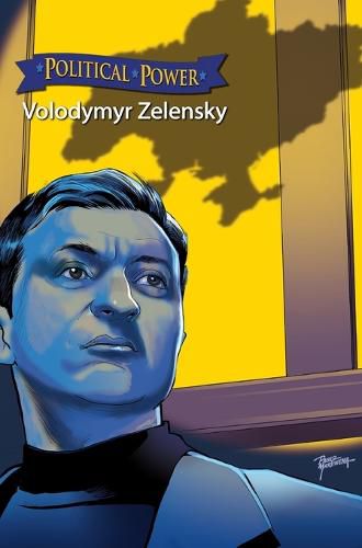 Political Power: Volodymyr Zelenskyy