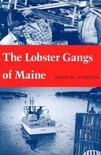 Cover image for The Lobster Gangs of Maine