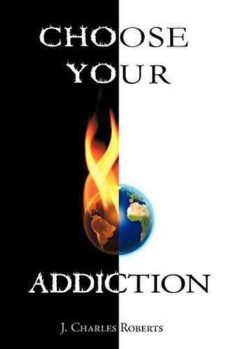 Cover image for Choose Your Addiction