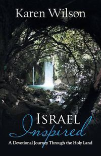 Cover image for Israel Inspired: A Devotional Journey Through the Holy Land