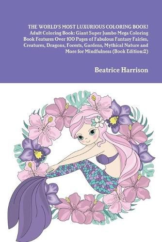 THE WORLD'S MOST LUXURIOUS COLORING BOOK! Adult Coloring Book