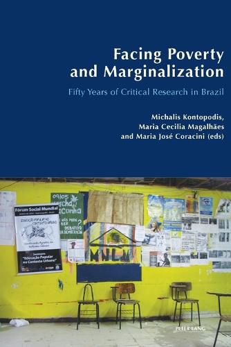 Cover image for Facing Poverty and Marginalization: Fifty Years of Critical Research in Brazil