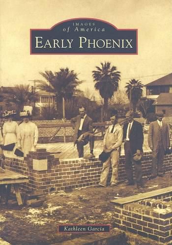 Cover image for Early Phoenix, Arizona