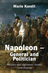 Cover image for Napoleon - General and Politician