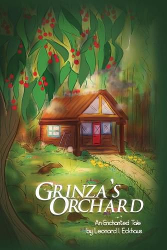 Cover image for Grinza's Orchard: An Enchanted Tale