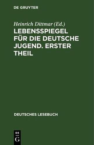 Cover image for Lebensspiegel fur die deutsche Jugend. Erster Theil